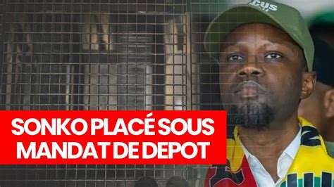 Edition Spéciale Ousmane Sonko Placé Sous Mandat De Dépôt Youtube