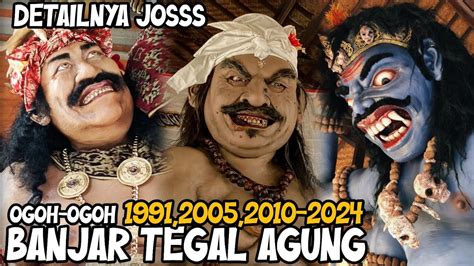 Update Terbaru Inilah Ogoh Ogoh Br Tegal Agung Dari Tahun Ke Tahun