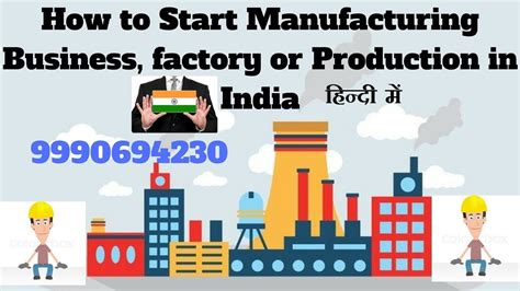 How To Start Manufacturing Business Factory Or Production In India