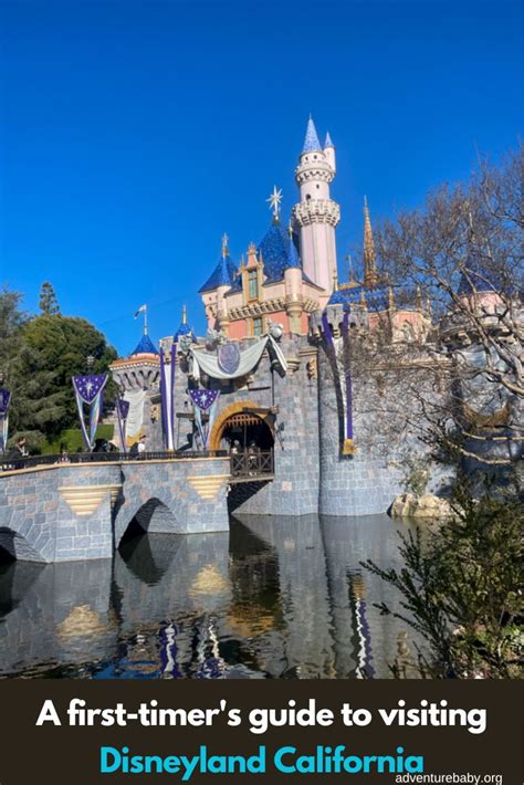 A First Timer S Guide To Visiting Disneyland California Travel Usa