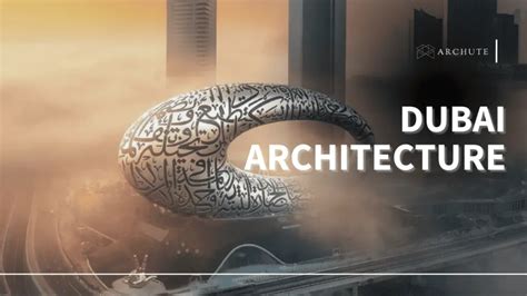 Dubai Architecture: A Breakthrough Into The Future - Archute