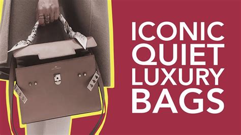 Ranking The Most Iconic Quiet Luxury Bags Timeless Elegance Revealed