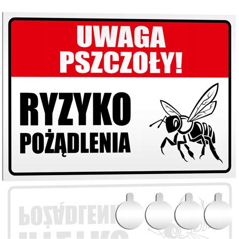 Tabliczka Pcv Uwaga Pszczo Y Ryzyko Po Dlenia X Druk Uv