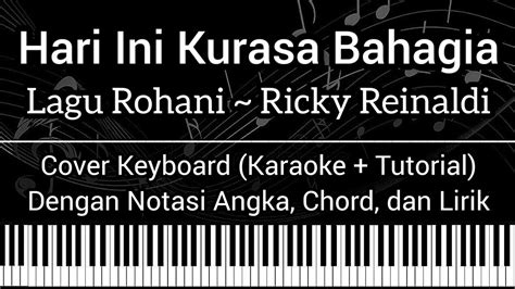 Hari Ini Kurasa Bahagia Lagu Sekolah Minggu Not Angka Chord Lirik