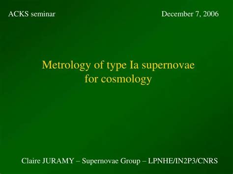 Ppt Metrology Of Type Ia Supernovae For Cosmology Powerpoint