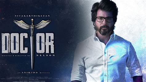 Sivakarthikeyan Movie Doctor First Look Blockbuster Doctor Movie