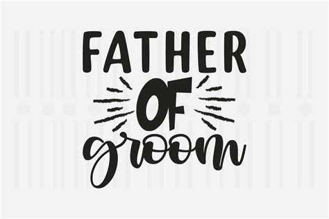 Father Of Groomfathers Day Svg Graphic By Svg Box · Creative Fabrica