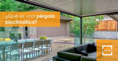 Qué es y qué ofrece una pérgola Bioclimática