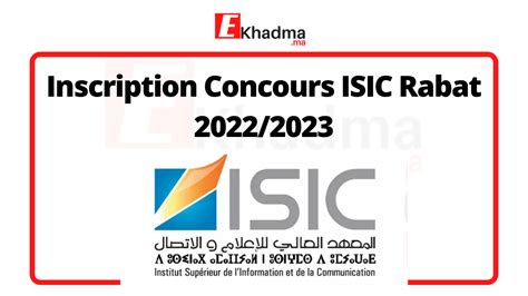 Inscription Concours ISIC Rabat 2022 2023 EKhadma