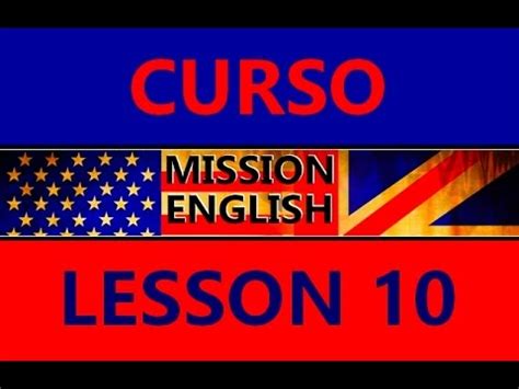 MISSION ENGLISH LESSON 10 VERBOS CON PREPOSICIÓN Y SIN PREPOSICIÓN