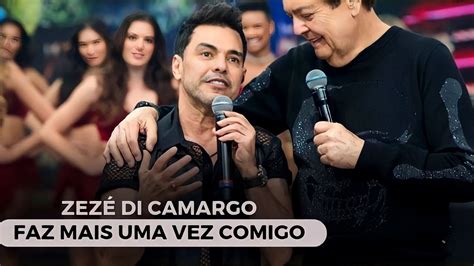 Zezé Di Camargo Faz Mais Uma Vez Comigo AO VIVO UNIVERSO