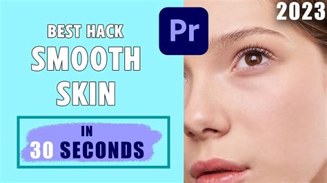 How To Face Tune Or Retouch Skin In Premiere Pro Quick Easy