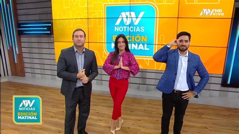 Atv Noticias Matinal Programa Del 22 De Mayo Del 2023 Atv