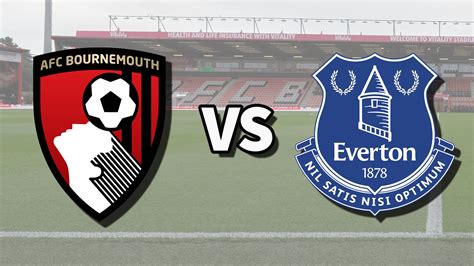 Bournemouth vs Everton live stream and how to watch Premier League game ...