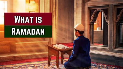 What Is Ramadan Understanding Ramadan A Spiritual Journey Ramadan