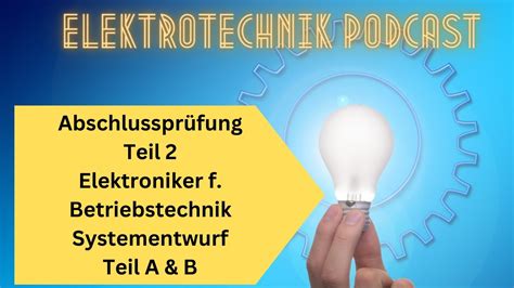 Abschlussprüfung Teil 2 Elektroniker f Betriebstechnik YouTube