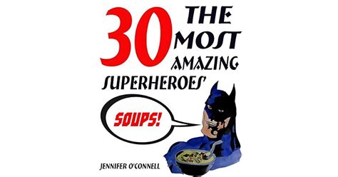 Superheroes Soups 30 The Most Amazing Paleo Slow Cooker Soup Recipes