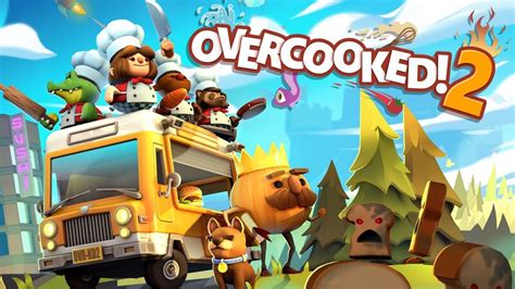 ‘Overcooked 2’ Review: Cooking Up the Perfect Co-Op Dish | Fandom