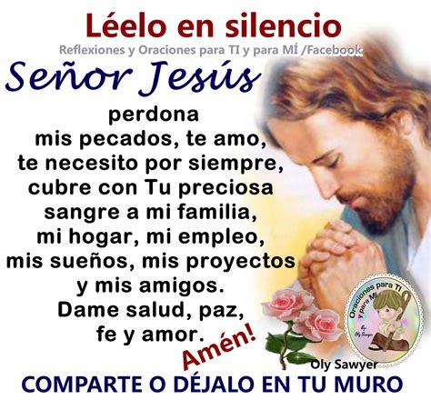 Oraciones para TI y para MÍ SEÑOR JESÚS Perdona mis pecados Te amo