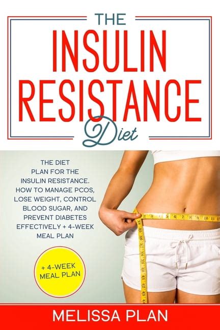 The Insulin Resistance Diet : The Diet Plan for the Insulin Resistance. How to Manage PCOS, Lose ...