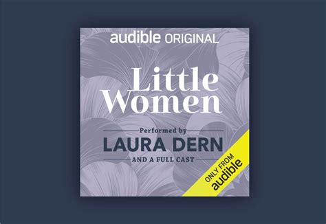 Laura Dern Stars in Audible’s Exclusive Dramatization of "Little Women" | About Audible