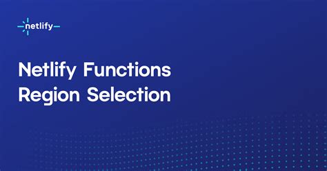 Netlify Function Region Selection