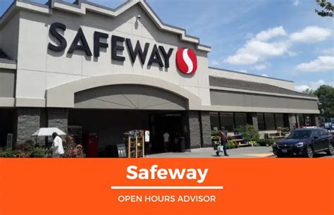 Safeway Hours: Opening, Closing & Holidays Hours | February 2024