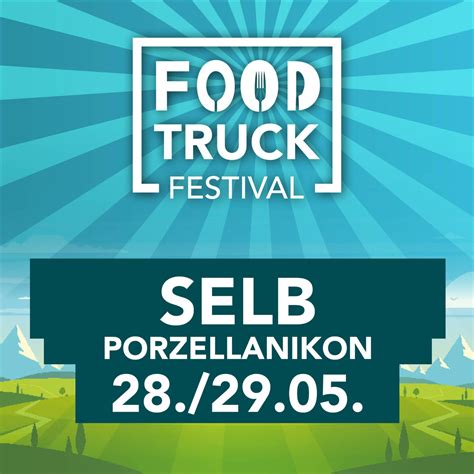 Food Truck Festival Selb 2023 Foodtruck Festivals