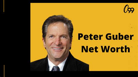 How Wealthy Is Peter Guber in 2022? How He Made All His Wealth ...