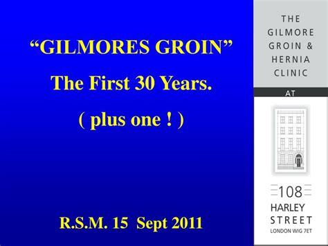 Ppt “gilmores Groin” The First 30 Years Plus One R S M 15