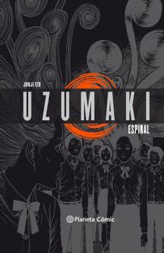 Libro Uzumaki (Integral), Junji Ito, ISBN 9788491465843. Comprar en Buscalibre