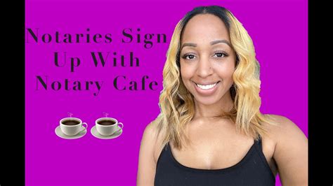 Notaries And Signing Agents Use Notary Cafe For Work Youtube