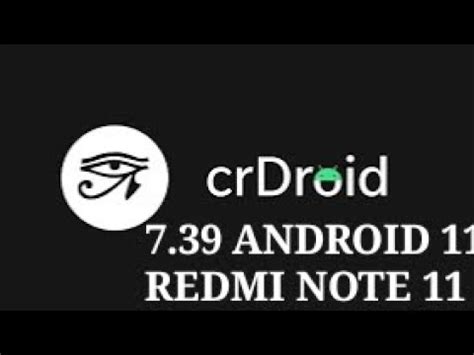 CRDROID 7 39 ANDROID 11 REDMI NOTE 11 YouTube