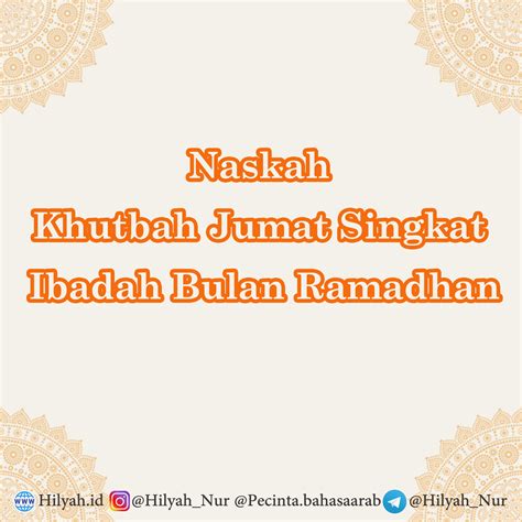 Naskah Khutbah Jumat Singkat Mengoptimalkan Ibadah Pada Bulan Ramadhan