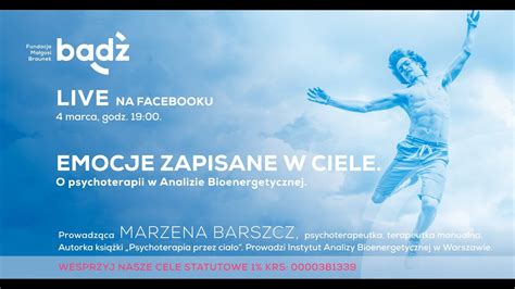 Emocje Zapisane W Ciele Analiza Biodynamiczna Live Fundacji B D I