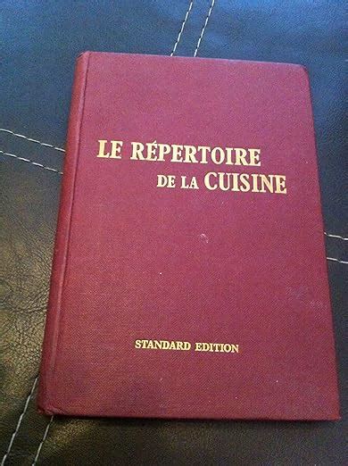 Le Repertoire De La Cuisine The Cookery Repertory Standard Edition