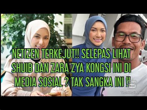 Netizen Terkejut Selepas Lihat Shuib Dan Zara Zya Kongsi Ini Di Media