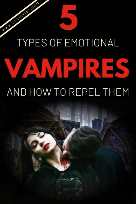 5 Types of Emotional Vampires (And How to Repel Them) - Toxic Ties