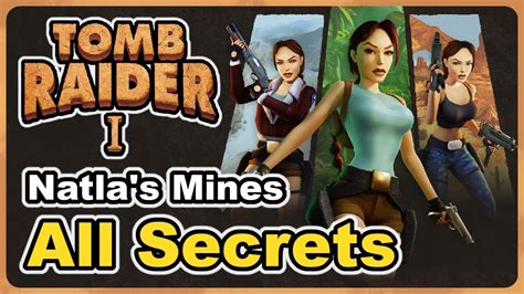 Natla S Mines All Secrets Tomb Raider 1 Remastered YouTube