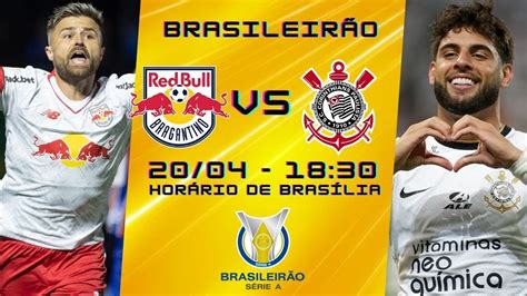 Red Bull Bragantino X Corinthians Ao Vivo NarraÇÃo 20 04