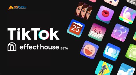 Effect House ứng Dụng Giúp Người Dùng Tự Tạo Filter Trên Tiktok