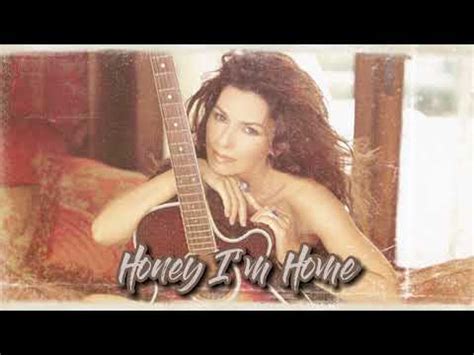 Honey Im Home Shania Twain Sped Up Honeyimhome Spedup