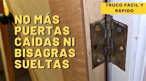 Aprende A Reparar La Bisagra De Puertas De Madera En 5 Sencillos Pasos