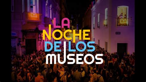 Llega La Noche De Los Museos Youtube