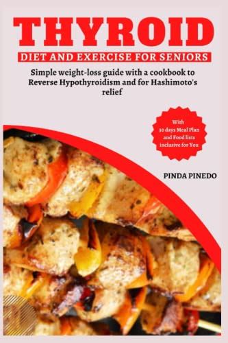 Thyroid Diet And Exercise For Seniors Simple Weight Loss Guide With A