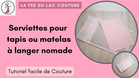 Tutoriel De Couture Facile Serviettes Pour Matelas Langer Youtube