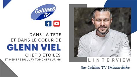 DANS LA TETE DE GLENN VIEL CHEF 3 ETOILES YouTube