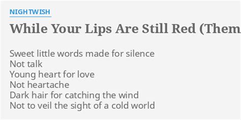 While Your Lips Are Still Red Theme From Lieksa Lyrics By