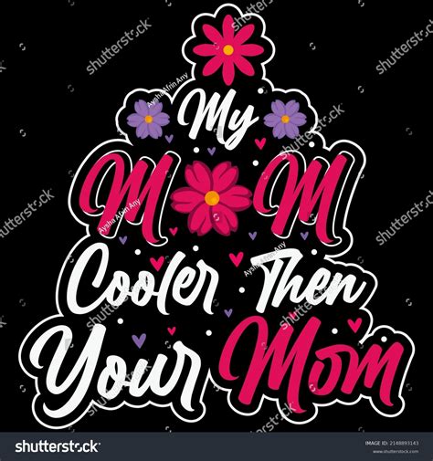 My Mom Cooler Than Your Mom Stock Vector Royalty Free 2148893143