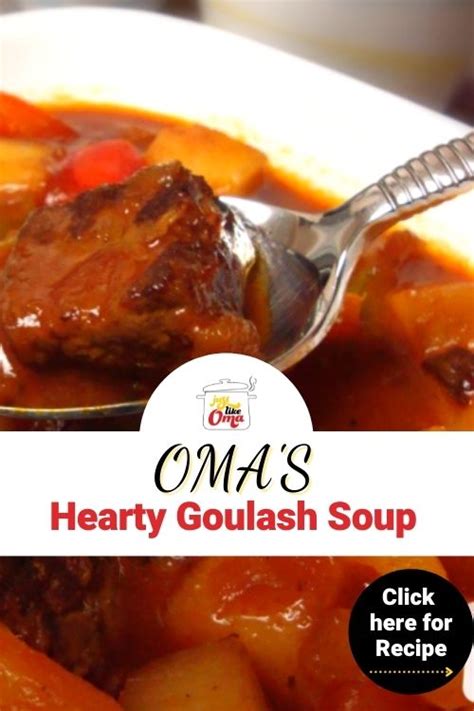 Traditional German Hearty Goulash Soup Recipe Omas Gulaschsuppe